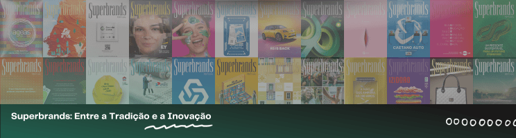 Imagem Superbrands: Entre a Tradição e a Inovação