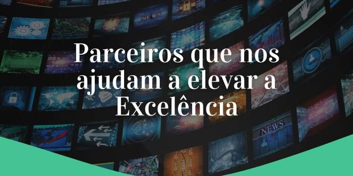 Imagem Parceiros que nos ajudam a elevar a Excelência